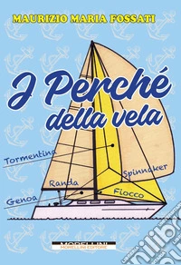 I perché della vela