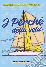 I perché della vela