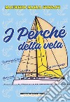 I perché della vela libro