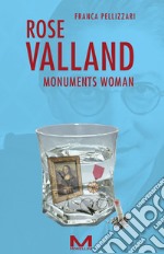 Rose Valland. Monuments woman