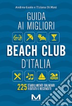 Guida ai migliori beach club d'Italia libro