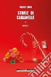 Storie di caramelle libro di Soru Paolo