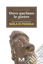 Dove parlano le pietre