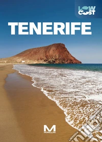 Tenerife. Ediz. a colori libro