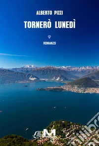 Tornerò lunedì libro