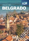 Belgrado. Ediz. a colori libro