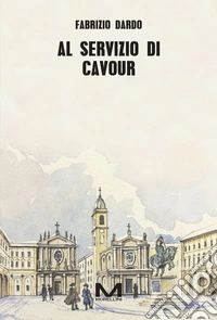 Al servizio di Cavour libro