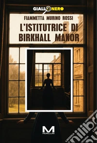 L'istitutrice di Birkhall manor libro