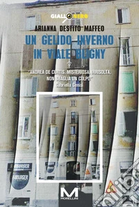 Un gelido inverno in viale Bligny libro