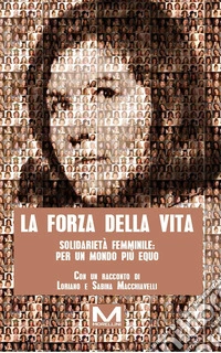 La forza della vita libro
