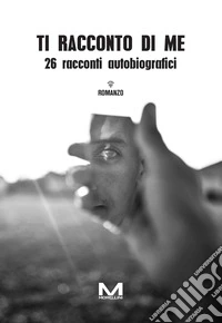 Ti racconto di me libro