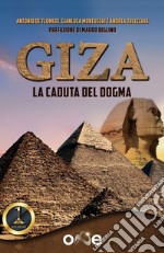 Giza. La caduta del dogma