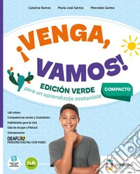¡Venga, vamos! Edición verde compacta. Libro del alumno para todos compacto. Per la Scuola media. Con e-book. Con espansione online libro