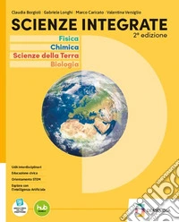 Scienze integrate. Volume unico con Fisica. Per le Scuole superiori. Con e-book. Con espansione online libro