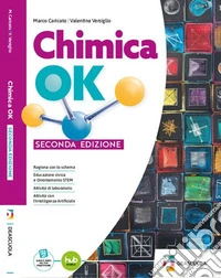 Chimica OK. Per il biennio degli Ist. tecnici tecnologici. Per le Scuole superiori. Con e-book. Con espansione online libro
