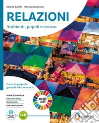 Relazioni. Volume plus. Per gli Istituti Tecnici Tecnologici. Per le Scuole superiori. Con e-book. Con espansione online libro