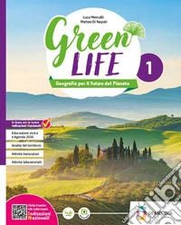 Green Life. Geografia per il futuro del Pianeta. Con Geofacile. Per la Scuola media. Con e-book. Con espansione online. Vol. 2