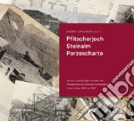 Pfitscherjoch Steinalm Porzescharte. Die drei «merkwürdigen Vorfälle» des Höhepunktes der Südtiroler Bombenjahre in den Jahren 1966 und 1967. Ediz. illustrata libro