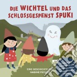 Die Wichtel und das Schlossgespenst Spuki. Entdecke mit den Wichteln die schönsten Plätze in Eppan, Andrian und Nals libro