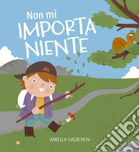 Non mi importa niente libro