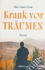 Krank vor Träumen libro