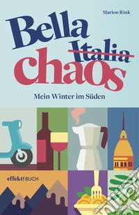 Bella Chaos. Mein Winter im Süden libro