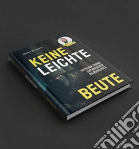 Keine leichte Beute. Tipps und Tricks zum besseren Selbstschutz libro