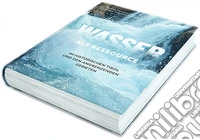 Wasser als Ressource im Historischen Tirol und den angrenzenden Gebieten libro