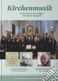 Kirchenmusik in der Pfarre zur heiligen Gertrud in Margreid libro