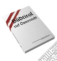 Südtirol rief Österreich libro