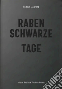 Rabenschwarze Tage libro