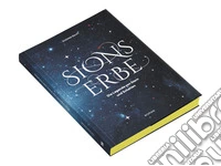Sions Erbe. Die Legende von Stern und Schatten libro