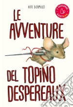 Le avventure del topino Desperaux libro