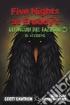 Gli incubi del Fazbear. Blackbird. Five nights at Freddy's. Vol. 6 libro