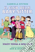 Stacey torna a New York. Il Club delle baby-sitter. Vol. 11 libro