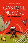 Mai più arrabbiato. Gastone Musone libro di Lang Suzanne