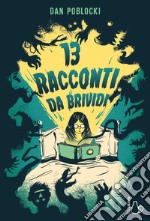 13 racconti da brivido libro