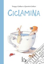 Ciclamina. Ediz. a colori libro