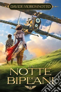 La notte dei biplani