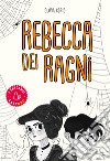 Rebecca dei ragni libro