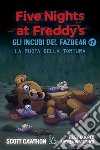 La ruota della tortura. Gli incubi del Fazbear. Five nights at Freddy's. Vol. 7 libro di Cawthon Scott Cooper Elley Waggener Andrea