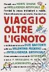 Viaggio oltre l'ignoto libro