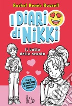 Il ballo della scuola. I diari di Nikki libro