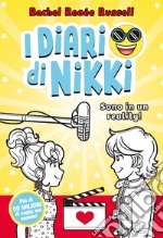 Sono in un reality! I diari di Nikki libro