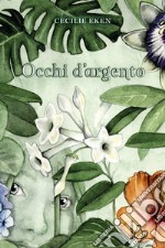 Occhi d'argento libro