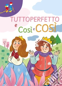 Tuttoperfetto e così e così