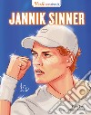 Jannik Sinner. Vite straordinarie libro