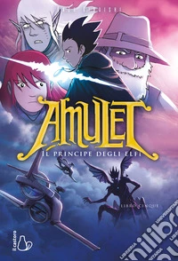 Il principe degli elfi. Amulet. Vol. 5