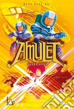 Supernova. Amulet. Vol. 8 libro