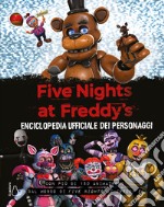 Five Nights at Freddy's. Enciclopedia ufficiale dei personaggi libro